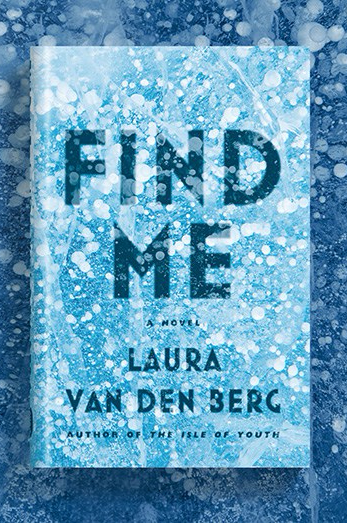 Review of “Find Me” by Laura van den Berg